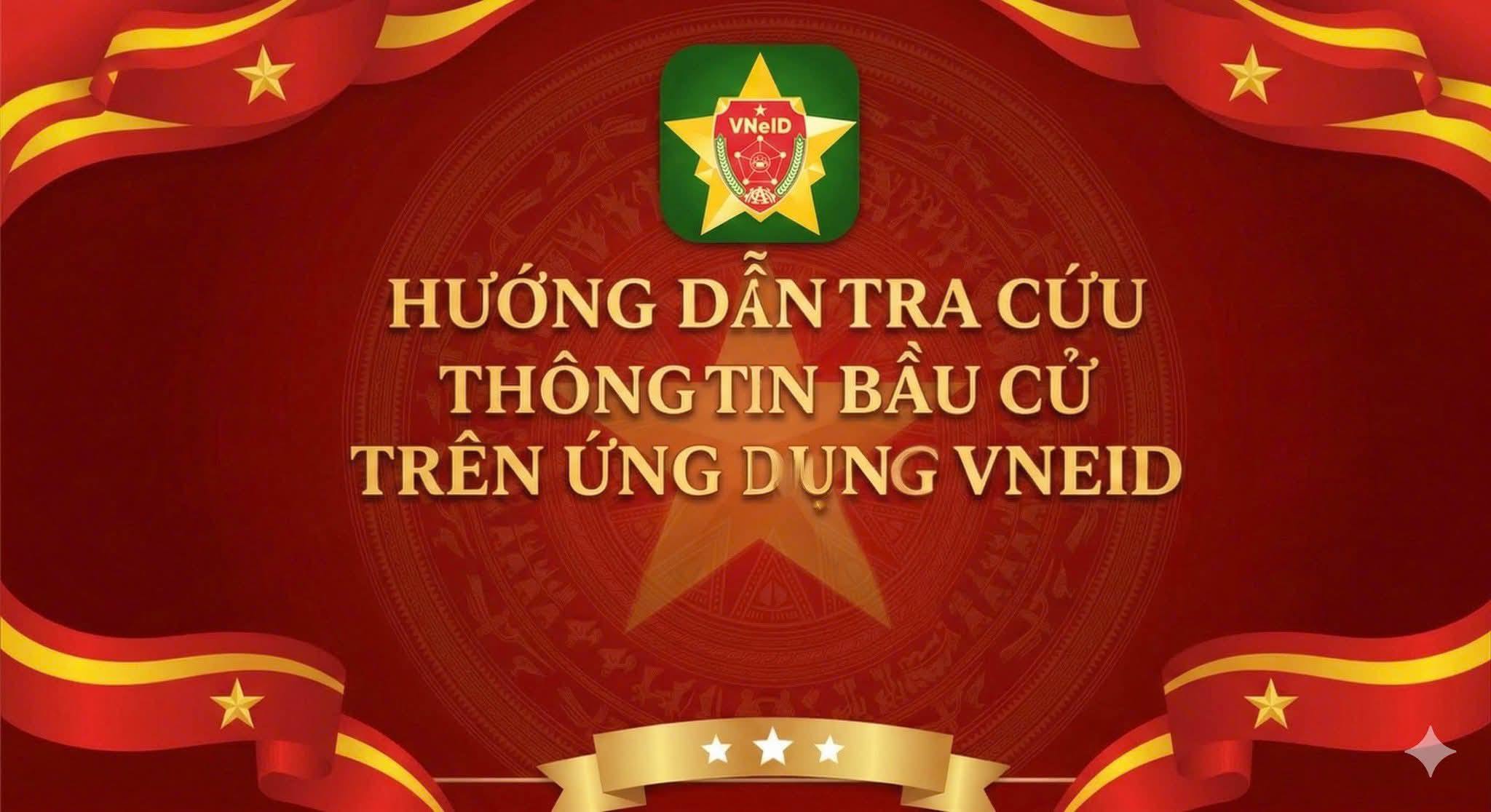 CHUYỂN ĐỔI SỐ MÙA BẦU CỬ: NGỒI TẠI NHÀ - TRA CỨU THÔNG TIN BẦU CỬ 2026 TRÊN VNeID CHỈ VỚI 5 BƯỚC!
