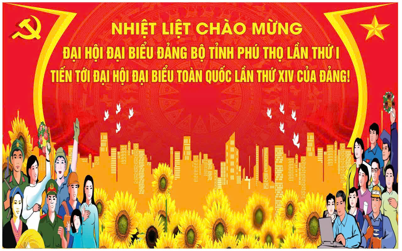 Đại hội đại biểu Đảng bộ tỉnh Phú Thọ lần thứ I, nhiệm kỳ 2025 - 2030